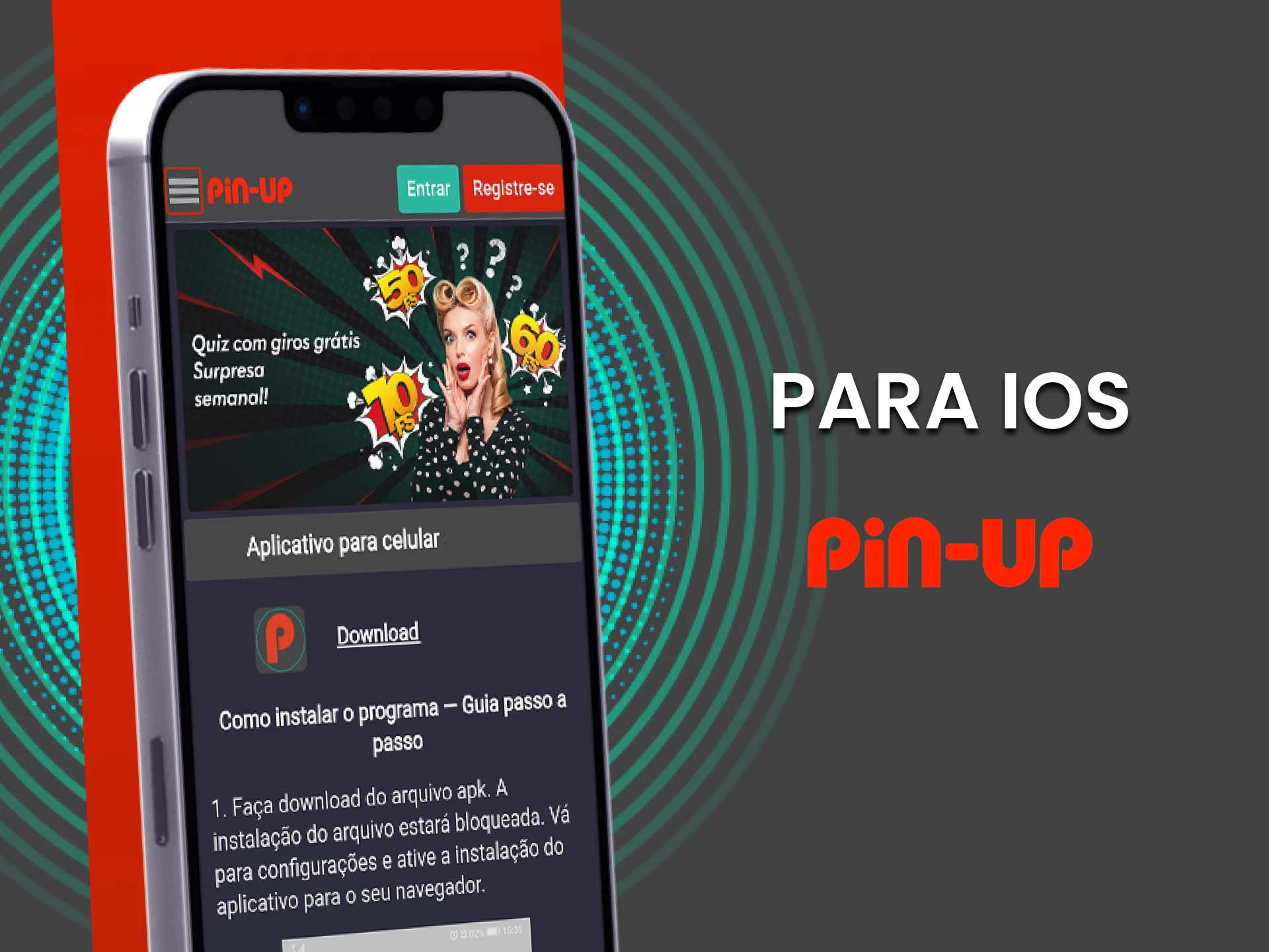 Instale o aplicativo PinUp para iOS.
